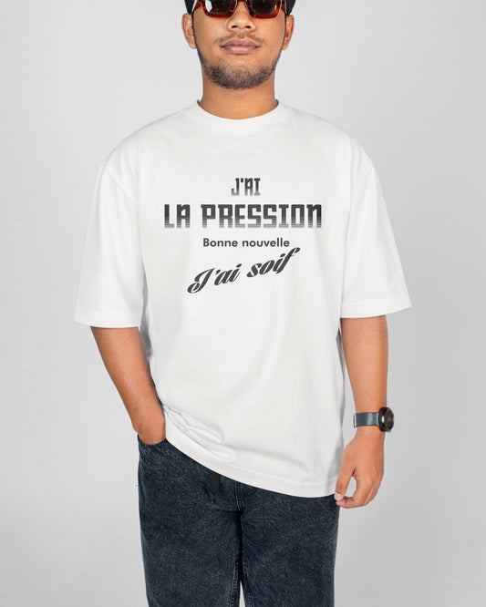 T-shirt "J'ai la pression"